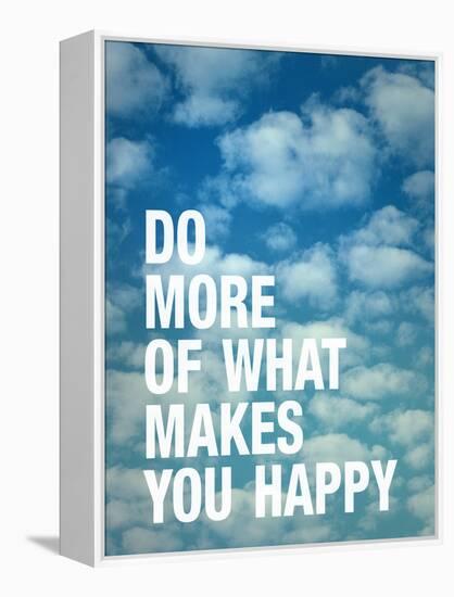 Do More of What Makes you Happy-Adam Jones-Framed Stretched Canvas