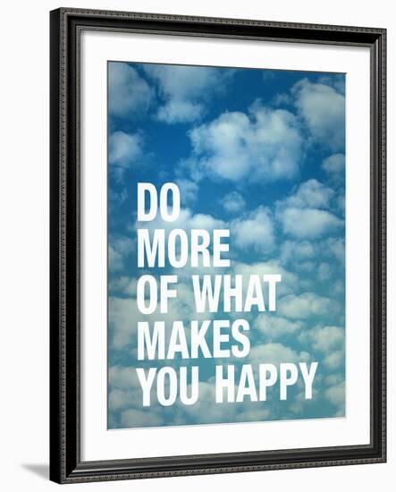 Do More of What Makes you Happy-Adam Jones-Framed Art Print