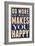 Do More of What Makes You Happy-null-Framed Premium Giclee Print