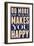 Do More of What Makes You Happy-null-Framed Premium Giclee Print