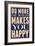 Do More of What Makes You Happy-null-Framed Premium Giclee Print