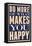 Do More of What Makes You Happy-null-Framed Stretched Canvas