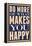 Do More of What Makes You Happy-null-Framed Stretched Canvas