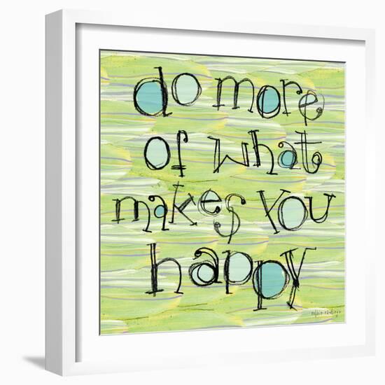 Do More of What Makes You Happy-Robbin Rawlings-Framed Art Print