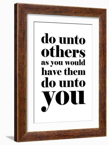 Do Unto Others-null-Framed Art Print