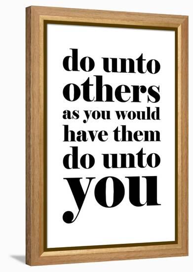 Do Unto Others-null-Framed Stretched Canvas