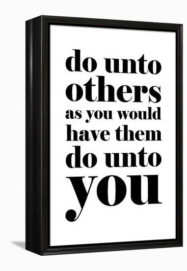 Do Unto Others-null-Framed Stretched Canvas