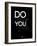 Do What You Love 1-NaxArt-Framed Art Print