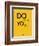 Do What You Love 2-NaxArt-Framed Premium Giclee Print