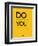 Do What You Love 2-NaxArt-Framed Premium Giclee Print