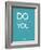 Do What You Love 3-NaxArt-Framed Art Print