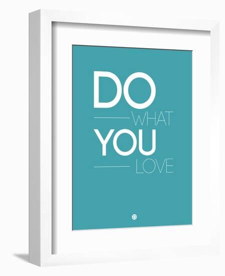 Do What You Love 3-NaxArt-Framed Art Print