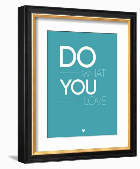 Do What You Love 3-NaxArt-Framed Art Print