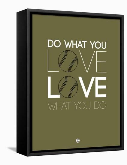 Do What You Love Love What You Do 11-NaxArt-Framed Stretched Canvas