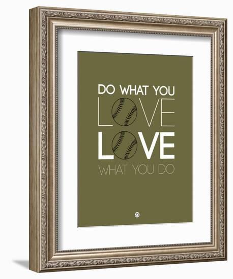 Do What You Love Love What You Do 11-NaxArt-Framed Premium Giclee Print