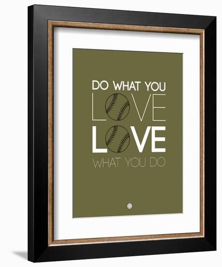 Do What You Love Love What You Do 11-NaxArt-Framed Premium Giclee Print