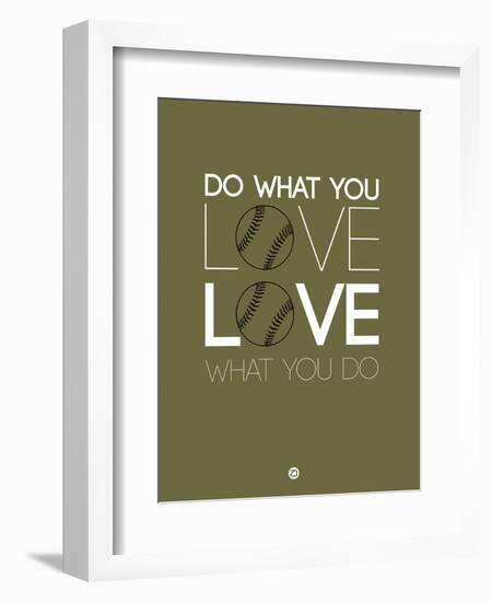 Do What You Love Love What You Do 11-NaxArt-Framed Premium Giclee Print