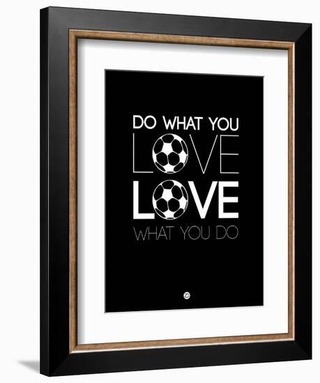 Do What You Love Love What You Do 13-NaxArt-Framed Premium Giclee Print