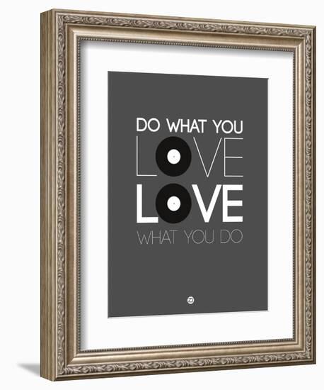 Do What You Love Love What You Do 1-NaxArt-Framed Premium Giclee Print