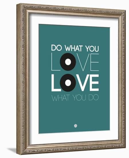 Do What You Love Love What You Do 2-NaxArt-Framed Art Print