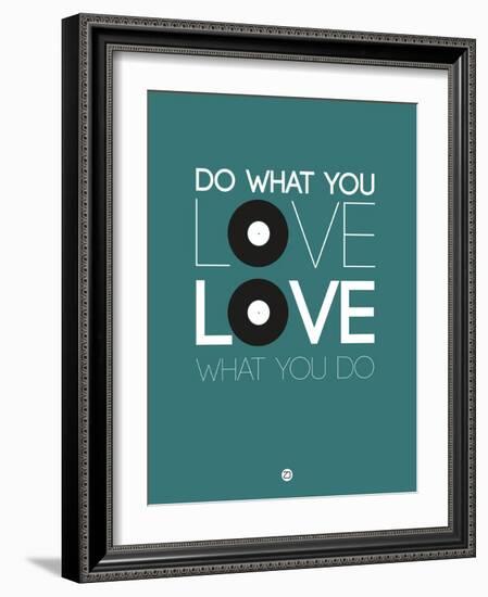 Do What You Love Love What You Do 2-NaxArt-Framed Art Print