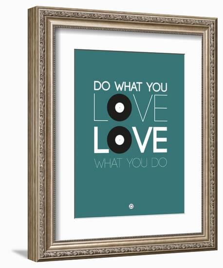 Do What You Love Love What You Do 2-NaxArt-Framed Art Print