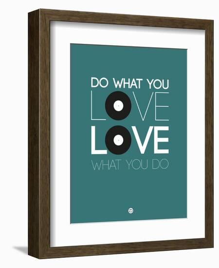 Do What You Love Love What You Do 2-NaxArt-Framed Art Print