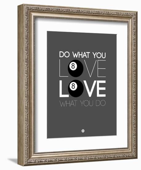 Do What You Love Love What You Do 3-NaxArt-Framed Premium Giclee Print