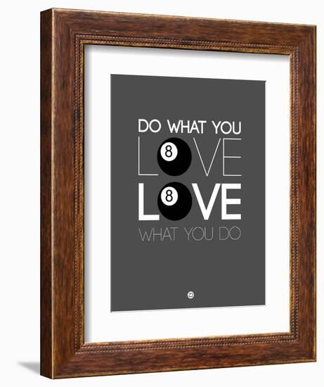 Do What You Love Love What You Do 3-NaxArt-Framed Premium Giclee Print