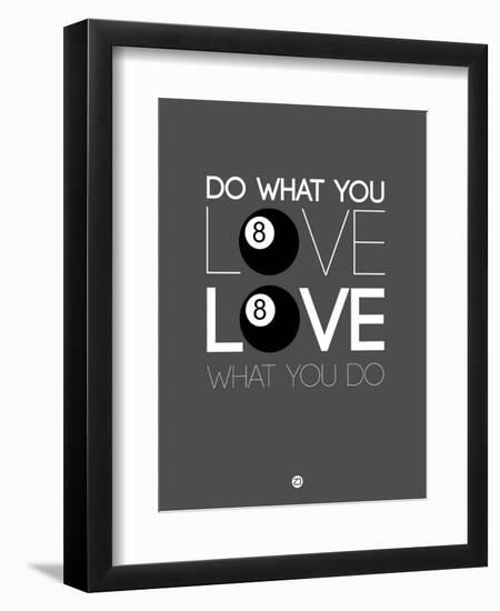 Do What You Love Love What You Do 3-NaxArt-Framed Premium Giclee Print