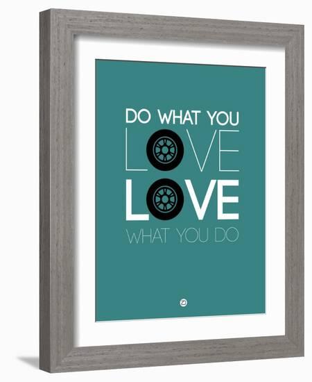 Do What You Love Love What You Do 5-NaxArt-Framed Art Print