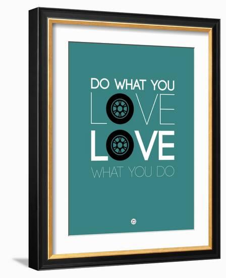Do What You Love Love What You Do 5-NaxArt-Framed Art Print