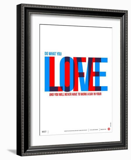 Do What You Love Poster-NaxArt-Framed Art Print