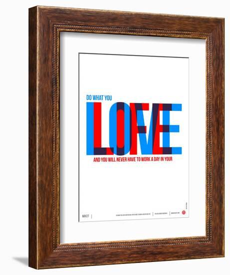 Do What You Love Poster-NaxArt-Framed Art Print