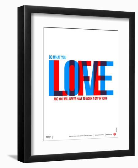 Do What You Love Poster-NaxArt-Framed Art Print