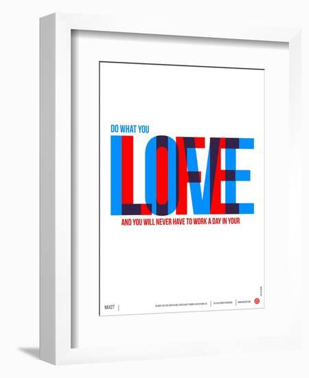 Do What You Love Poster-NaxArt-Framed Art Print