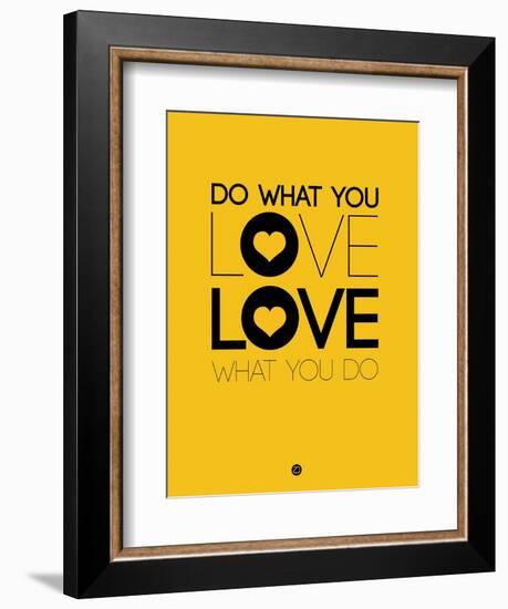 Do What You Love What You Do 2-NaxArt-Framed Premium Giclee Print