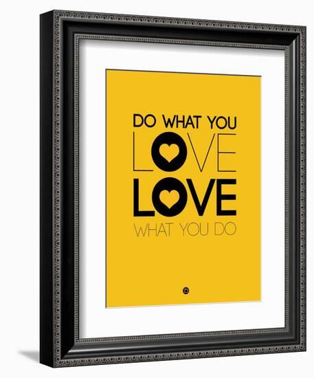 Do What You Love What You Do 2-NaxArt-Framed Premium Giclee Print