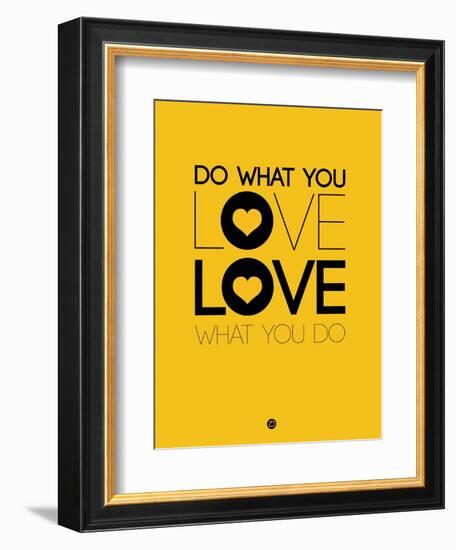 Do What You Love What You Do 2-NaxArt-Framed Premium Giclee Print