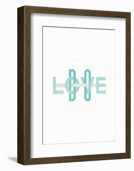 Do What You Love-Hannes Beer-Framed Art Print