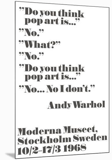 Do you think pop art is...-John Melin-Mounted Art Print