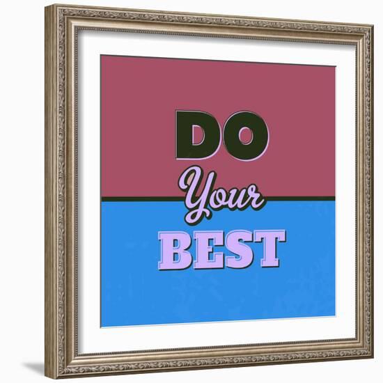 Do Your Best 1-Lorand Okos-Framed Art Print