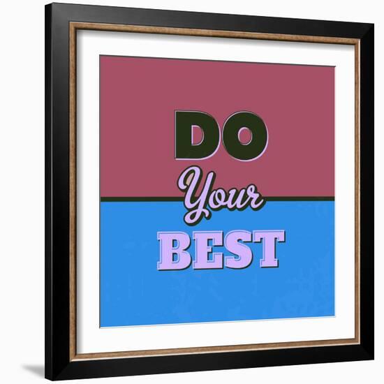 Do Your Best 1-Lorand Okos-Framed Art Print