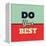 Do Your Best-Lorand Okos-Framed Stretched Canvas