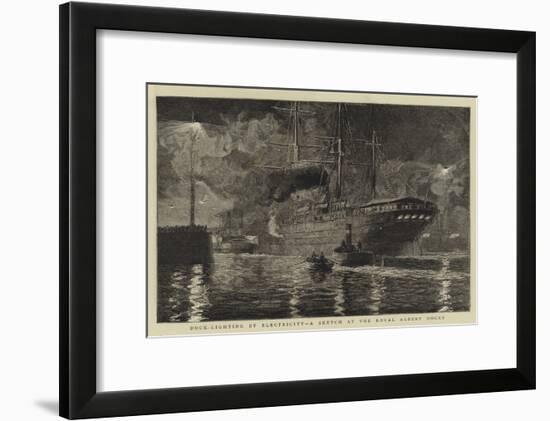 Dock-Lighting by Electricity, a Sketch at the Royal Albert Docks-William Lionel Wyllie-Framed Giclee Print