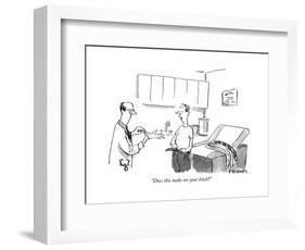 "Does this make me your bitch?" - New Yorker Cartoon-Pat Byrnes-Framed Premium Giclee Print