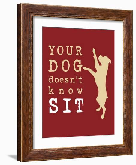 Doesn't Know Sit-Dog is Good-Framed Art Print