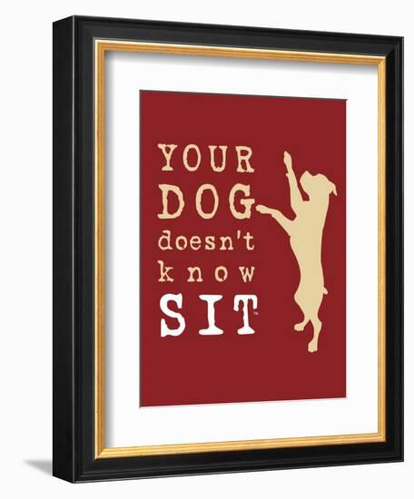 Doesn't Know Sit-Dog is Good-Framed Art Print