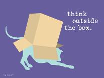 Think Outside Box-Dog is Good-Art Print
