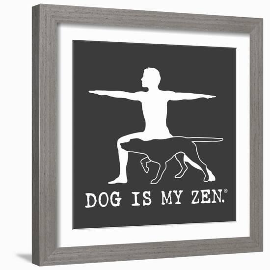 Dog is my Zen-Dog is Good-Framed Art Print